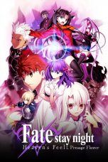 Nonton Film Fate/stay night Movie: Heaven's Feel - I. Presage Flower Sub Indo